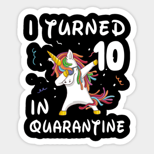 I Turned 10 In Quarantine Sticker